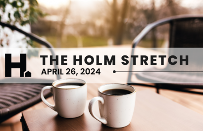 The HOLM Stretch | April 26, 2024